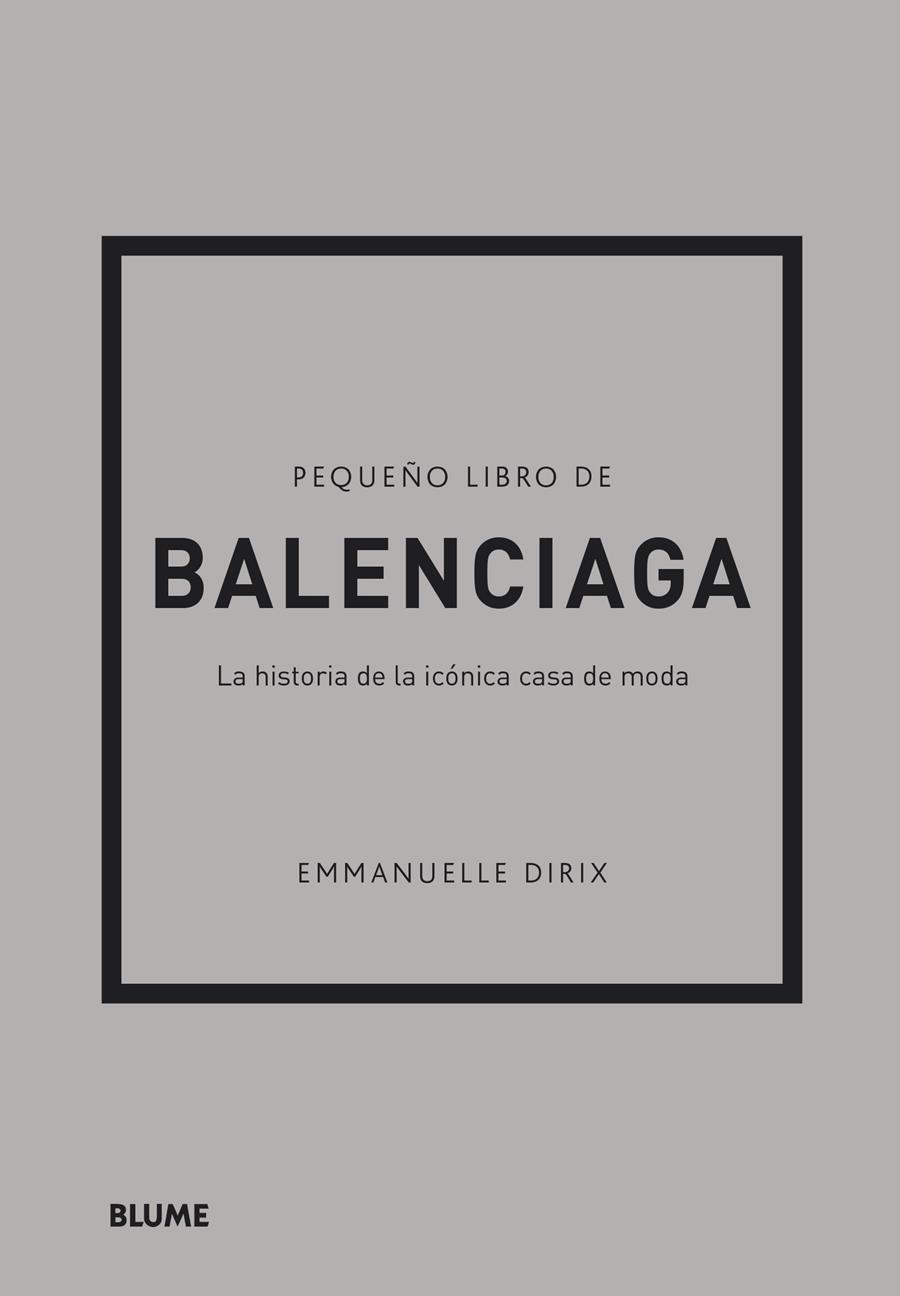 PEQUEÑO LIBRO DE BALENCIAGA | 9788418725715 | DIRIX, EMMANUELLE | Llibreria Cinta | Llibreria online de Terrassa | Comprar llibres en català i castellà online | Comprar llibres de text online