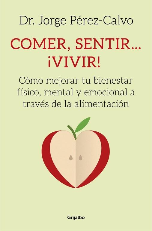 COMER, SENTIR... ¡VIVIR! | 9788425353314 | Dr. Jorge Pérez-Calvo | Llibreria Cinta | Llibreria online de Terrassa | Comprar llibres en català i castellà online | Comprar llibres de text online