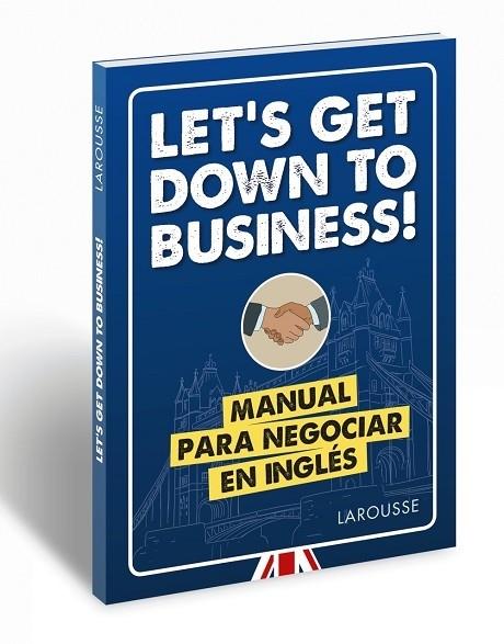 LET'S GET DOWN TO BUSINESS! | 9788417273880 | LAROUSSE EDITORIAL | Llibreria Cinta | Llibreria online de Terrassa | Comprar llibres en català i castellà online | Comprar llibres de text online