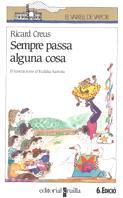 SEMPRE PASSA ALGUNA COSA (16) | 9788476293232 | CREUS, RICARD | Llibreria Cinta | Llibreria online de Terrassa | Comprar llibres en català i castellà online | Comprar llibres de text online