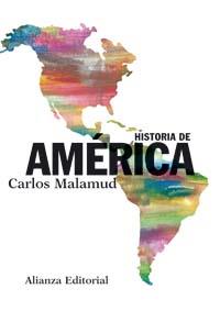 HISTORIA DE AMÉRICA | 9788420647395 | MALAMUD, CARLOS | Llibreria Cinta | Llibreria online de Terrassa | Comprar llibres en català i castellà online | Comprar llibres de text online