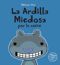 LA ARDILLA MIEDOSA 3 (LA NOCHE) - Tapa dura- | 9788492702893 | WATT, MÉLANIE | Llibreria Cinta | Llibreria online de Terrassa | Comprar llibres en català i castellà online | Comprar llibres de text online