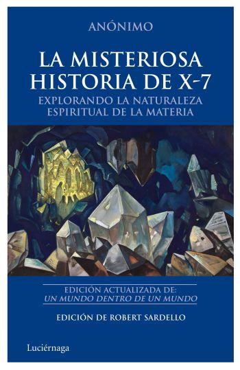 MISTERIOSA HISTORIA DE X-7, LA | 9788492545438 | ANONIMO | Llibreria Cinta | Llibreria online de Terrassa | Comprar llibres en català i castellà online | Comprar llibres de text online