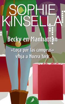 BECKY EN MANHATTAN | 9788498381719 | KINSELLA, SOPHIE | Llibreria Cinta | Llibreria online de Terrassa | Comprar llibres en català i castellà online | Comprar llibres de text online