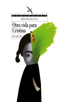 OTRA VIDA PARA CRISTINA (124) | 9788466762434 | Rivera de la Cruz, Marta | Llibreria Cinta | Llibreria online de Terrassa | Comprar llibres en català i castellà online | Comprar llibres de text online