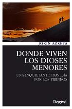 DONDE VIVEN LOS DIOSES MENORES | 9788498292565 | JOKIN AZKETA | Llibreria Cinta | Llibreria online de Terrassa | Comprar llibres en català i castellà online | Comprar llibres de text online