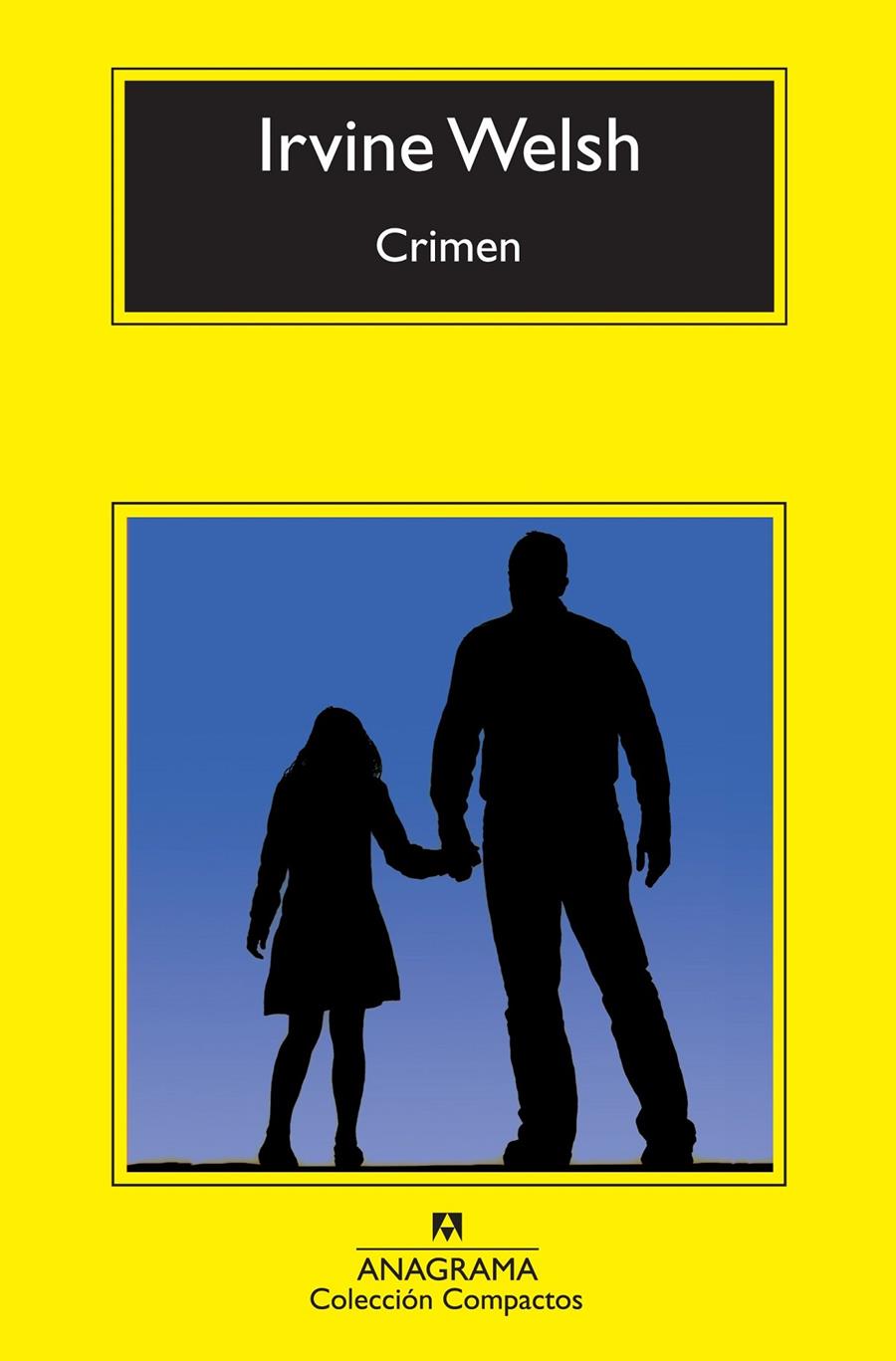 CRIMEN | 9788433976758 | WELSH, IRVINE | Llibreria Cinta | Llibreria online de Terrassa | Comprar llibres en català i castellà online | Comprar llibres de text online