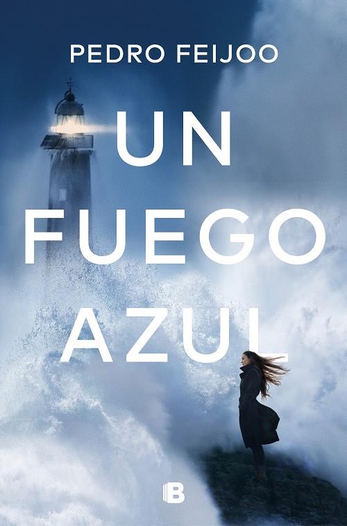 UN FUEGO AZUL | 9788466667128 | Pedro Feijoo | Llibreria Cinta | Llibreria online de Terrassa | Comprar llibres en català i castellà online | Comprar llibres de text online