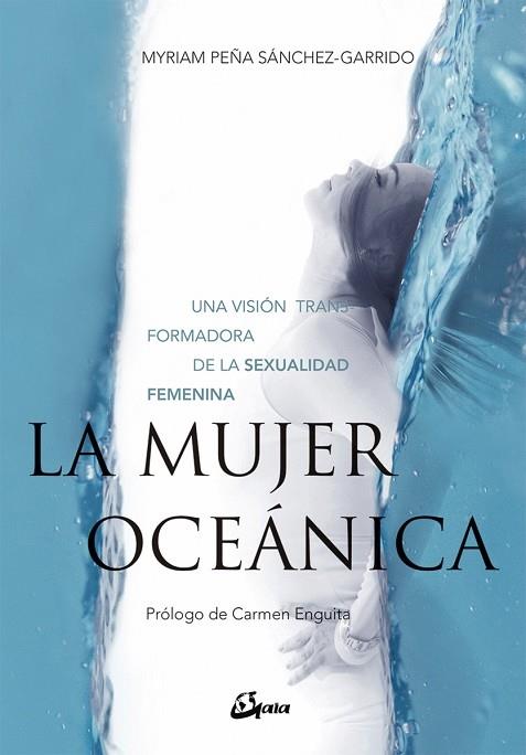 LA MUJER OCEÁNICA | 9788484457244 | PEÑA SÁNCHEZ-GARRIDO, MYRIAM | Llibreria Cinta | Llibreria online de Terrassa | Comprar llibres en català i castellà online | Comprar llibres de text online