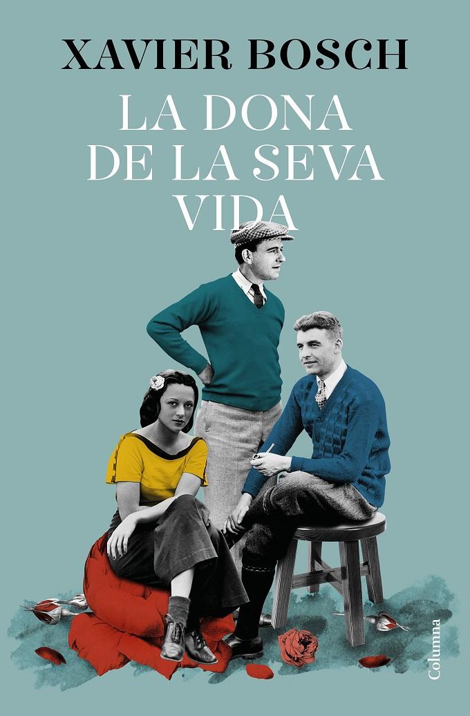 LA DONA DE LA SEVA VIDA | 9788466427609 | BOSCH, XAVIER | Llibreria Cinta | Llibreria online de Terrassa | Comprar llibres en català i castellà online | Comprar llibres de text online