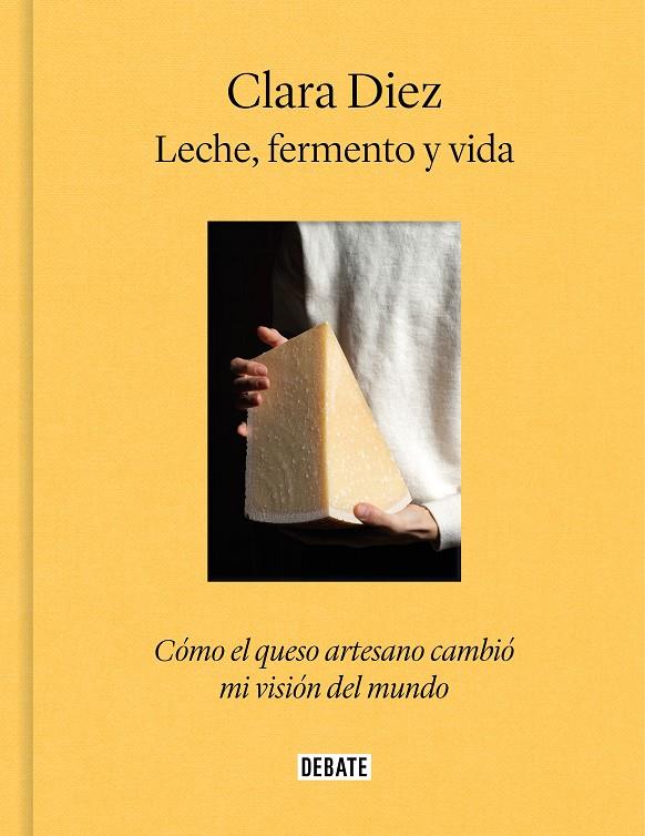 LECHE, FERMENTO Y VIDA | 9788419399939 | Clara Diez | Llibreria Cinta | Llibreria online de Terrassa | Comprar llibres en català i castellà online | Comprar llibres de text online