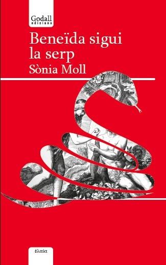 BENEÏDA SIGUI LA SERP | 9788494840753 | MOLL GAMBOA, SÒNIA | Llibreria Cinta | Llibreria online de Terrassa | Comprar llibres en català i castellà online | Comprar llibres de text online