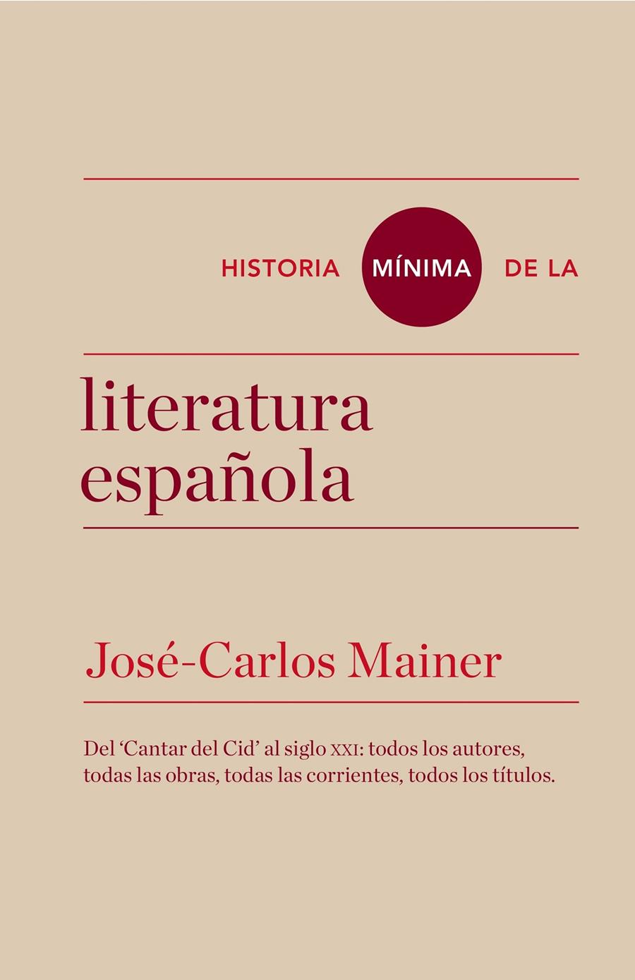 HISTORIA MÍNIMA DE LA LITERATURA ESPAÑOLA | 9788415832157 | MAINER, JOSÉ CARLOS | Llibreria Cinta | Llibreria online de Terrassa | Comprar llibres en català i castellà online | Comprar llibres de text online