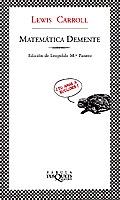 MATEMATICA DEMENTE | 9788483106419 | CARROLL, LEWIS | Llibreria Cinta | Llibreria online de Terrassa | Comprar llibres en català i castellà online | Comprar llibres de text online