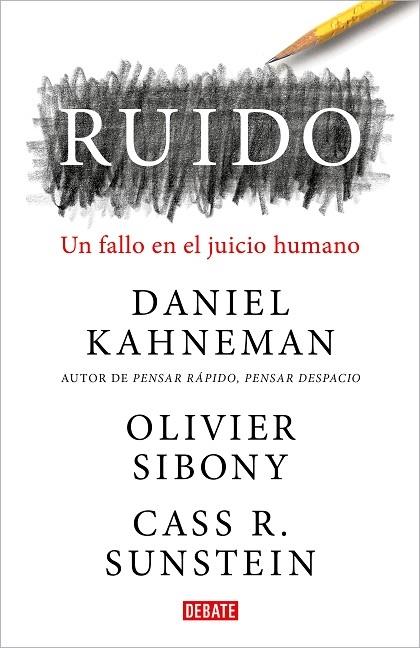 RUIDO | 9788418006364 | Daniel Kahneman Olivier Sibony Cass R. Sunstein | Llibreria Cinta | Llibreria online de Terrassa | Comprar llibres en català i castellà online | Comprar llibres de text online