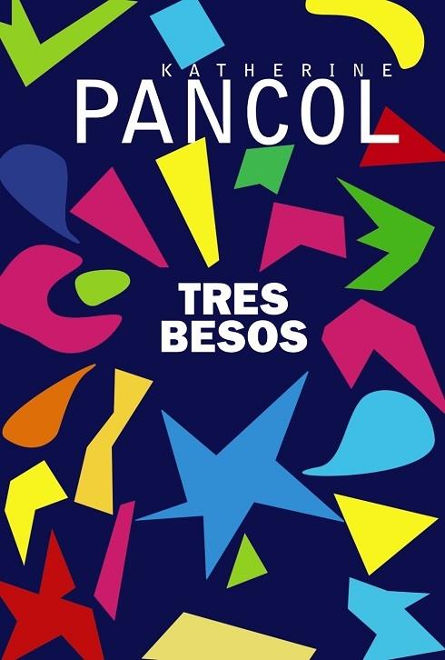 TRES BESOS (ADN) | 9788491812708 | PANCOL, KATHERINE | Llibreria Cinta | Llibreria online de Terrassa | Comprar llibres en català i castellà online | Comprar llibres de text online