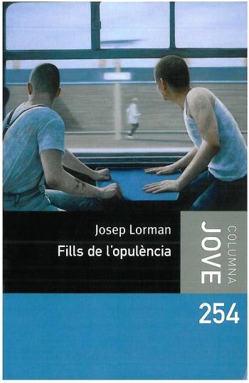 FILLS DE L'OPULENCIA | 9788499321677 | LORMAN, JOSEP | Llibreria Cinta | Llibreria online de Terrassa | Comprar llibres en català i castellà online | Comprar llibres de text online