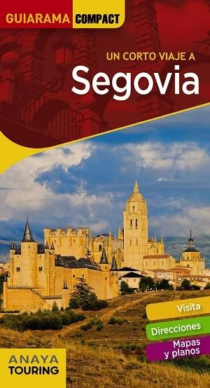 SEGOVIA (GUIARAMA)  2019 | 9788491581567 | SANZ MARTÍN, IGNACIO/AGUIAR, JAVIER/RAMOS, MARÍA | Llibreria Cinta | Llibreria online de Terrassa | Comprar llibres en català i castellà online | Comprar llibres de text online