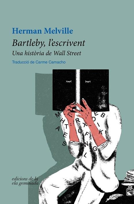 BARTLEBY, L'ESCRIVENT | 9788412452709 | MELVILLE, HERMAN | Llibreria Cinta | Llibreria online de Terrassa | Comprar llibres en català i castellà online | Comprar llibres de text online