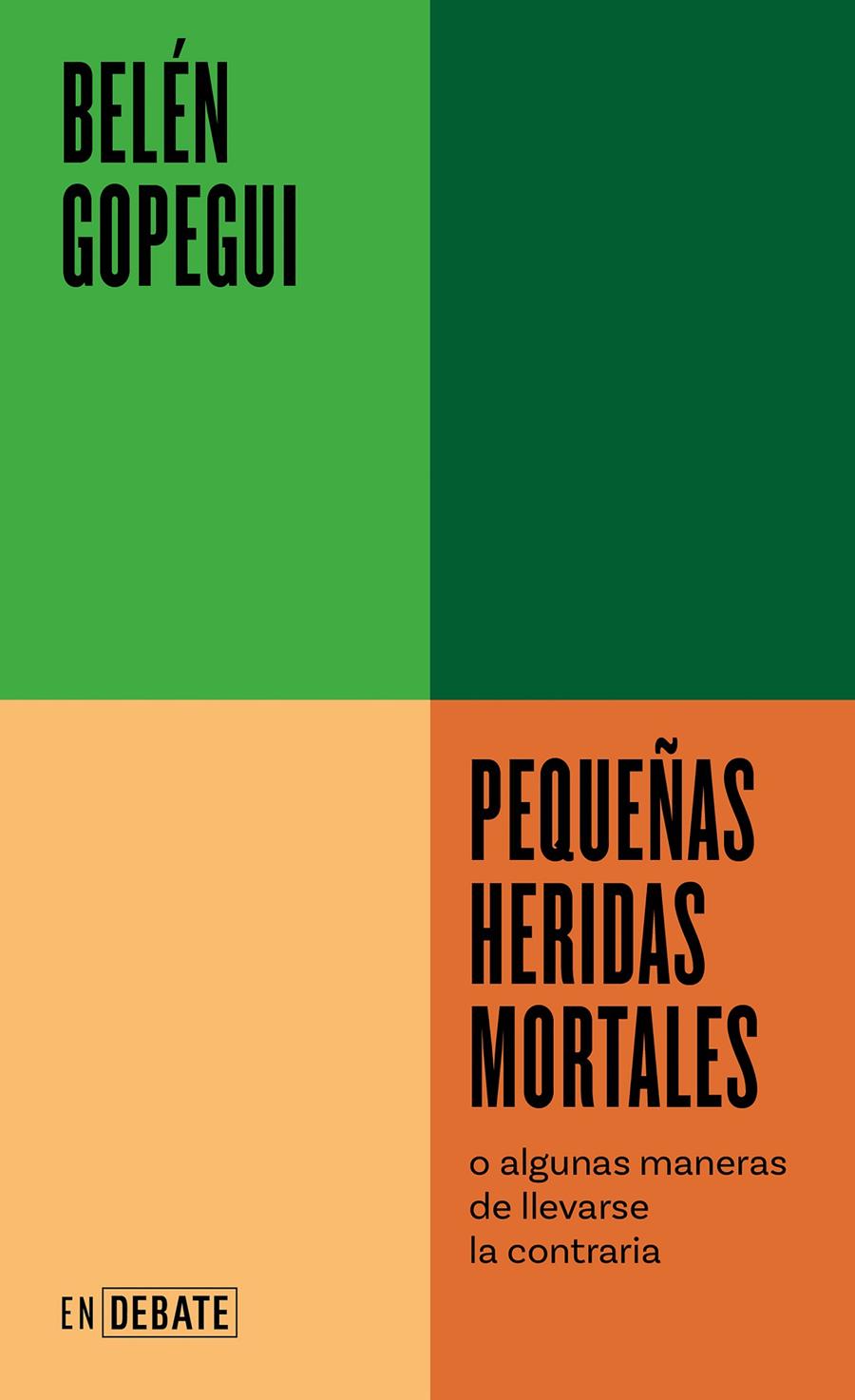 PEQUEÑAS HERIDAS MORTALES | 9788418967719 | Belén Gopegui | Llibreria Cinta | Llibreria online de Terrassa | Comprar llibres en català i castellà online | Comprar llibres de text online