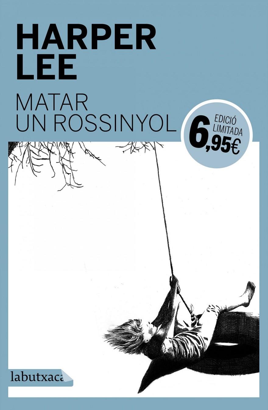 MATAR UN ROSSINYOL  -BUTXACA- | 9788416334780 | HARPER LEE | Llibreria Cinta | Llibreria online de Terrassa | Comprar llibres en català i castellà online | Comprar llibres de text online