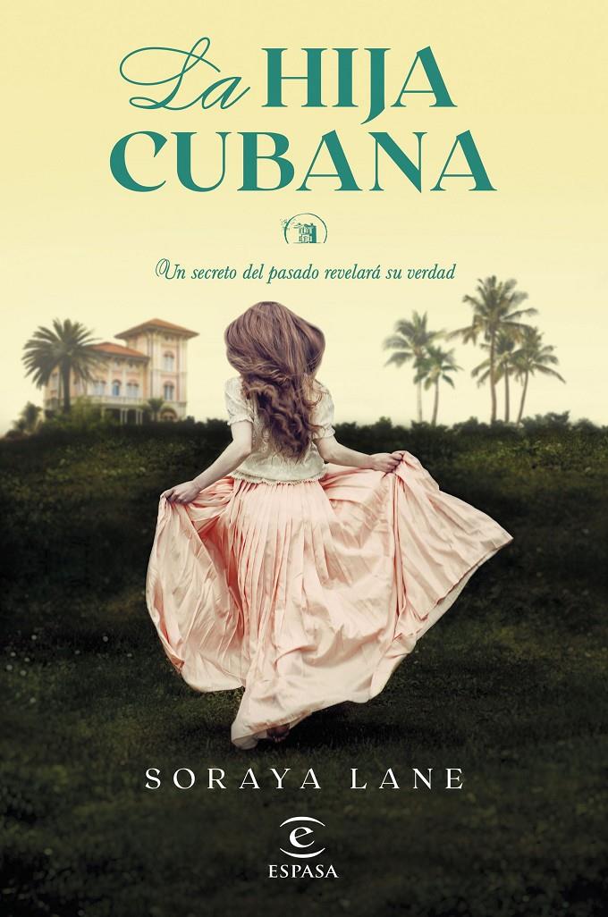 LA HIJA CUBANA | 9788467073317 | LANE, SORAYA | Llibreria Cinta | Llibreria online de Terrassa | Comprar llibres en català i castellà online | Comprar llibres de text online
