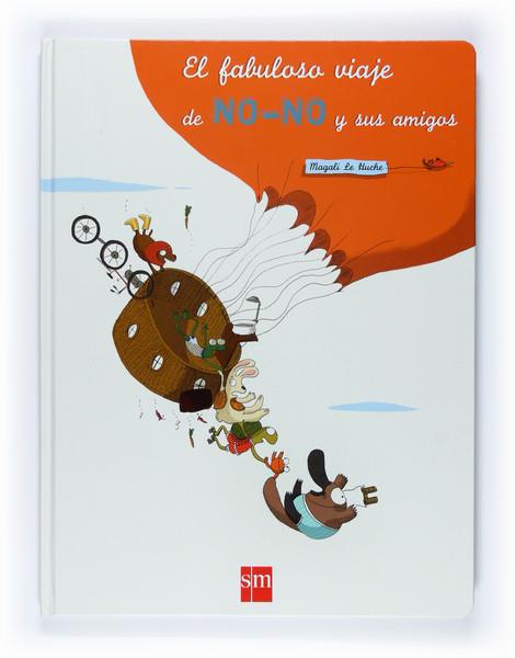 FABULOSO VIAJE DE NO-NO Y SUS AMIGOS | 9788467526448 | LE HUCHE, MAGALI | Llibreria Cinta | Llibreria online de Terrassa | Comprar llibres en català i castellà online | Comprar llibres de text online