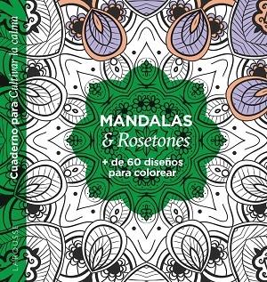 MANDALAS & ROSETONES | 9788418473593 | ÉDITIONS LAROUSSE | Llibreria Cinta | Llibreria online de Terrassa | Comprar llibres en català i castellà online | Comprar llibres de text online