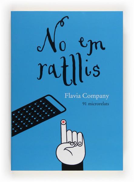 NO EM RATLLIS | 9788466132022 | COMPANY, FLAVIA | Llibreria Cinta | Llibreria online de Terrassa | Comprar llibres en català i castellà online | Comprar llibres de text online