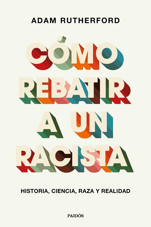 CÓMO REBATIR A UN RACISTA | 9788449337970 | RUTHERFORD, ADAM | Llibreria Cinta | Llibreria online de Terrassa | Comprar llibres en català i castellà online | Comprar llibres de text online