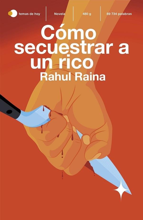CÓMO SECUESTRAR A UN RICO | 9788499988702 | RAINA, RAHUL | Llibreria Cinta | Llibreria online de Terrassa | Comprar llibres en català i castellà online | Comprar llibres de text online