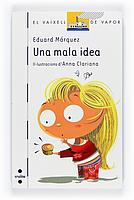MALA IDEA, UNA (63) | 9788466120562 | MARQUEZ, EDUARD | Llibreria Cinta | Llibreria online de Terrassa | Comprar llibres en català i castellà online | Comprar llibres de text online