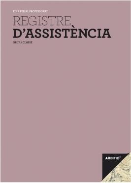 REGISTRE D'ASSISTENCIA ADDITIO P161 | 8428318011617 | Llibreria Cinta | Llibreria online de Terrassa | Comprar llibres en català i castellà online | Comprar llibres de text online