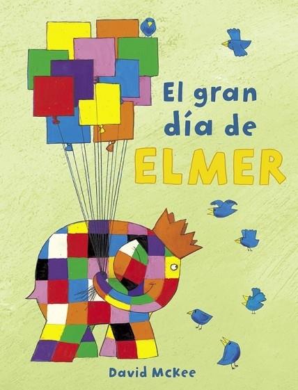 EL GRAN DÍA DE ELMER (ELMER) | 9788448851897 | David McKee | Llibreria Cinta | Llibreria online de Terrassa | Comprar llibres en català i castellà online | Comprar llibres de text online