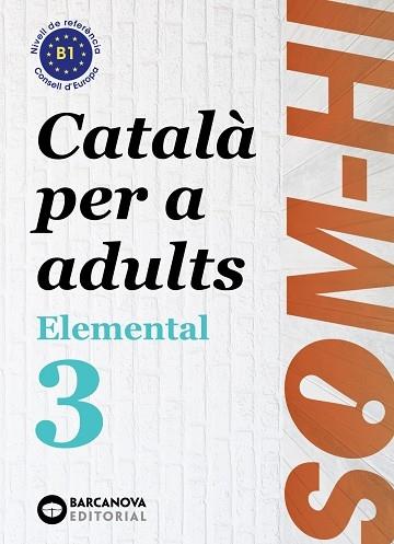 SOM-HI! ELEMENTAL 3. LLENGUA CATALANA (2020) | 9788448951634 | BERNADÓ, CRISTINA/NEBOT, MIREIA/ORTIZ, NEUS | Llibreria Cinta | Llibreria online de Terrassa | Comprar llibres en català i castellà online | Comprar llibres de text online