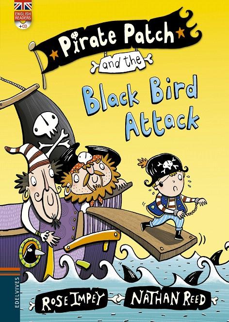 PIRATE PATCH AND THE BLACK BIRD ATTACK | 9788426398406 | ROSE IMPEY | Llibreria Cinta | Llibreria online de Terrassa | Comprar llibres en català i castellà online | Comprar llibres de text online
