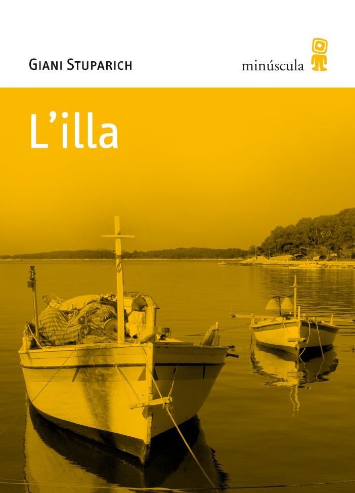 ILLA, L' | 9788495587602 | STUPARICH, GIANI | Llibreria Cinta | Llibreria online de Terrassa | Comprar llibres en català i castellà online | Comprar llibres de text online