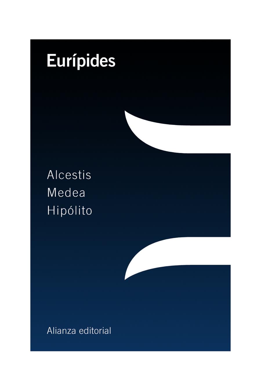ALCESTIS / MEDEA / HIPÓLITO | 9788420698670 | EURÍPIDES | Llibreria Cinta | Llibreria online de Terrassa | Comprar llibres en català i castellà online | Comprar llibres de text online