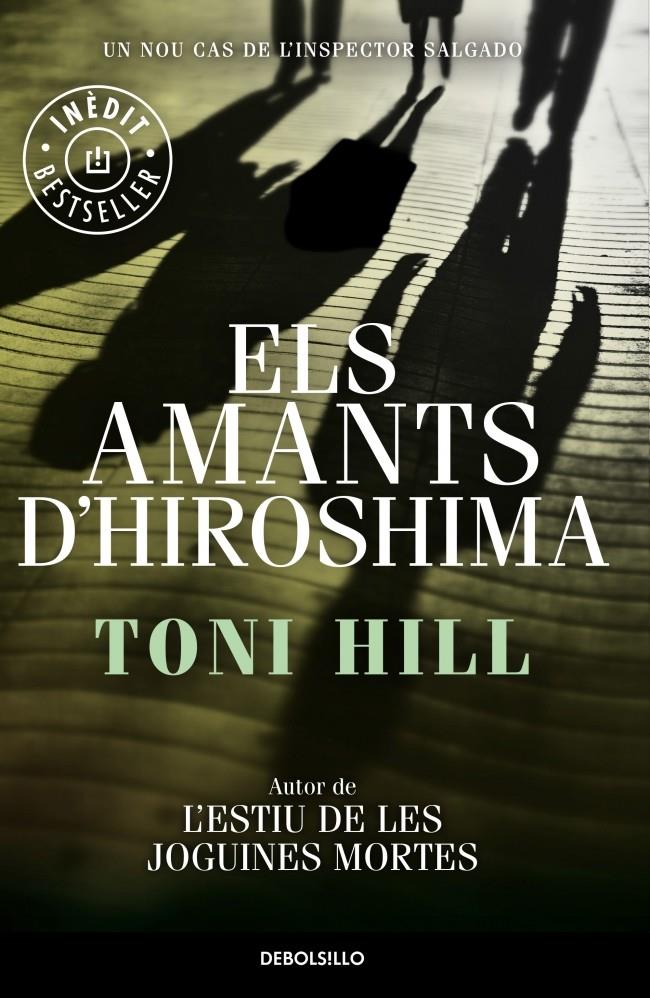 ELS AMANTS D'HIROSHIMA | 9788490624173 | Toni Hill | Llibreria Cinta | Llibreria online de Terrassa | Comprar llibres en català i castellà online | Comprar llibres de text online