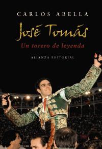 JOSE TOMAS UN TORERO DE LEYENDA | 9788420693729 | ABELLA, CARLOS | Llibreria Cinta | Llibreria online de Terrassa | Comprar llibres en català i castellà online | Comprar llibres de text online