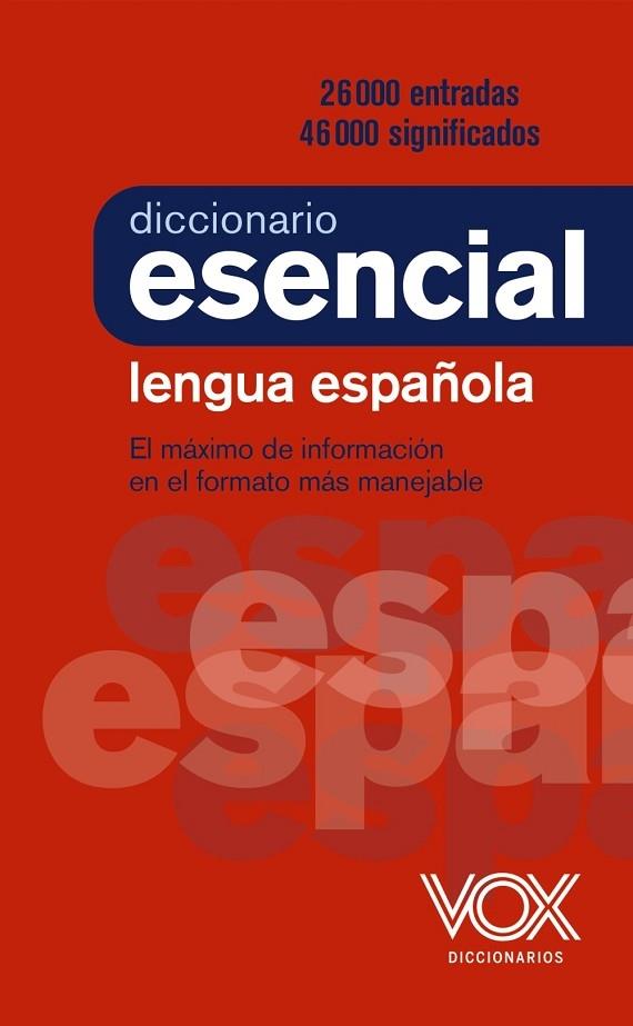 DICCIONARIO ESENCIAL DE LA LENGUA ESPAÑOLA (2021) | 9788499743394 | VOX EDITORIAL | Llibreria Cinta | Llibreria online de Terrassa | Comprar llibres en català i castellà online | Comprar llibres de text online