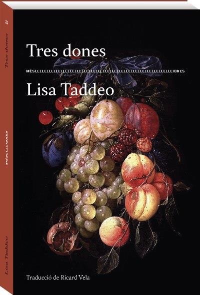 TRES DONES | 9788417353209 | TADDEO, LISA | Llibreria Cinta | Llibreria online de Terrassa | Comprar llibres en català i castellà online | Comprar llibres de text online