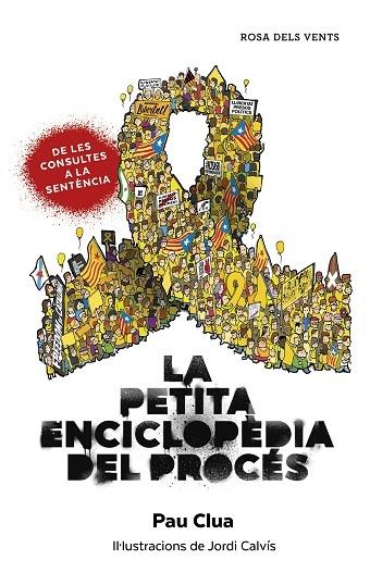 LA PETITA ENCICLOPÈDIA DEL PROCÉS | 9788417909253 | Pau Clua | Llibreria Cinta | Llibreria online de Terrassa | Comprar llibres en català i castellà online | Comprar llibres de text online