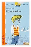 SOMIATRUITES, EL (150) | 9788466113748 | MCEWAN, IAN | Llibreria Cinta | Llibreria online de Terrassa | Comprar llibres en català i castellà online | Comprar llibres de text online