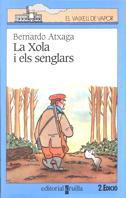 XOLA I ELS SENGLARS, LA. (74) | 9788482864884 | ATXAGA, BERNARDO. | Llibreria Cinta | Llibreria online de Terrassa | Comprar llibres en català i castellà online | Comprar llibres de text online