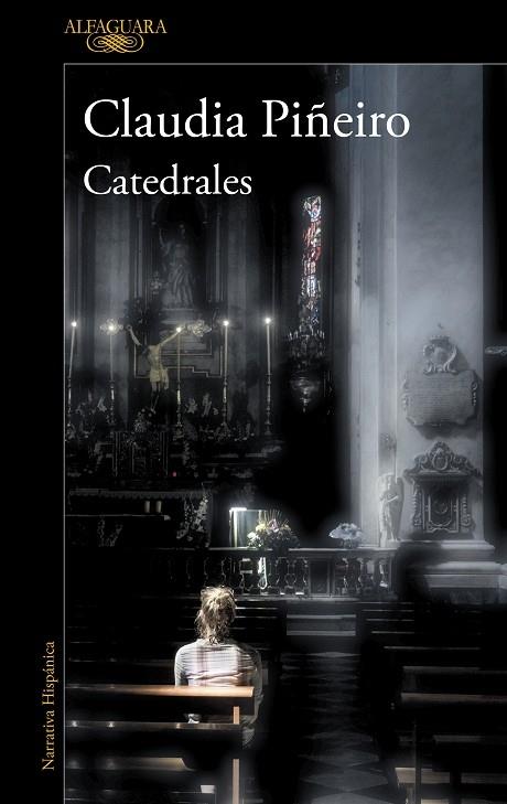 CATEDRALES | 9788420455594 | Claudia Piñeiro | Llibreria Cinta | Llibreria online de Terrassa | Comprar llibres en català i castellà online | Comprar llibres de text online