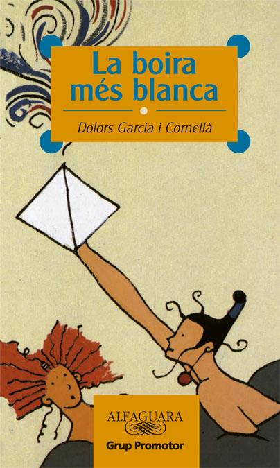 BOIRA MES BLANCA, LA | 9788479180317 | GARCIA I CORNELLA, DOLORS | Llibreria Cinta | Llibreria online de Terrassa | Comprar llibres en català i castellà online | Comprar llibres de text online