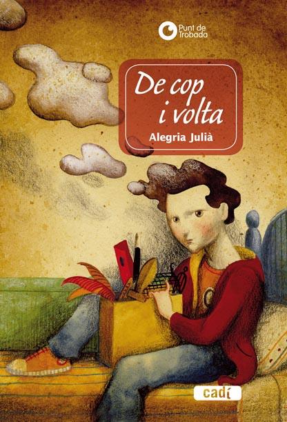 DE COP I VOLTA | 9788447440665 | JULIA, ALEGRIA | Llibreria Cinta | Llibreria online de Terrassa | Comprar llibres en català i castellà online | Comprar llibres de text online