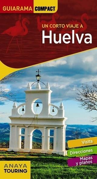 HUELVA (GUIARAMA COMPACT) 2018 | 9788491580409 | IZQUIERDO, PASCUAL | Llibreria Cinta | Llibreria online de Terrassa | Comprar llibres en català i castellà online | Comprar llibres de text online