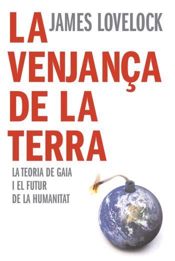 VENJANÇA DE LA TERRA, LA | 9788466407922 | LOVELOCK, JAMES | Llibreria Cinta | Llibreria online de Terrassa | Comprar llibres en català i castellà online | Comprar llibres de text online